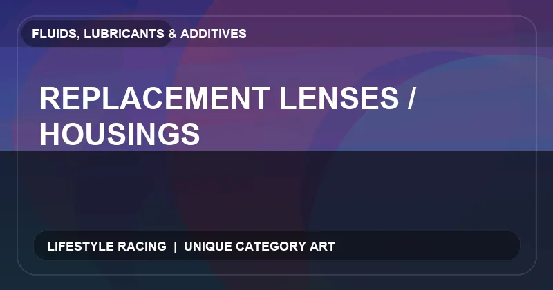 Replacement Lenses / Housings